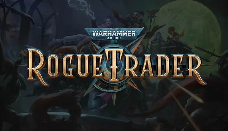 战锤40k：行商浪人/warhammer 40,000: rogue trader（更新v1.1.28）